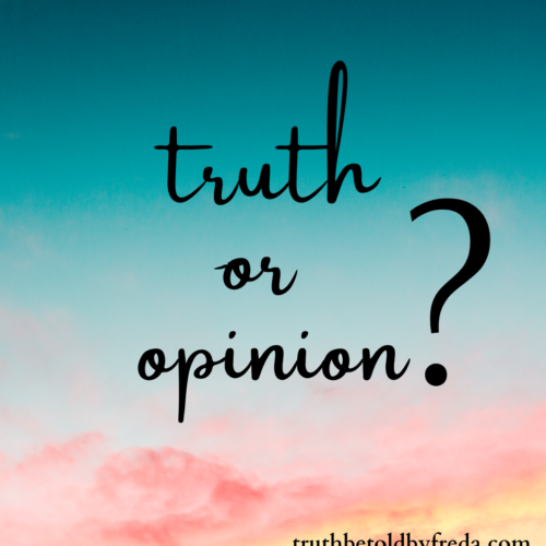 Truth or Opinion