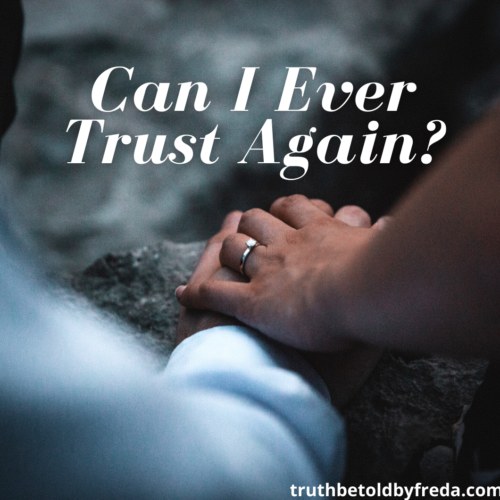 Can I ever trust again?